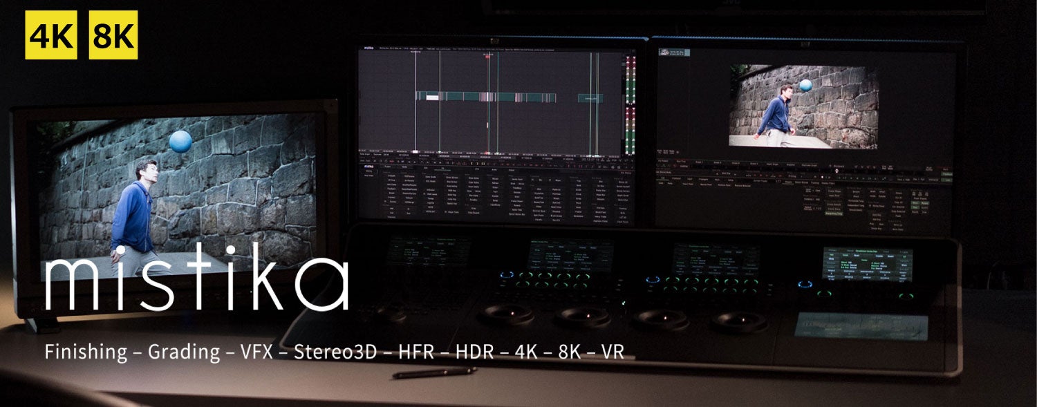 Mistika 4K/8Kオンラインフィニッシングシステム